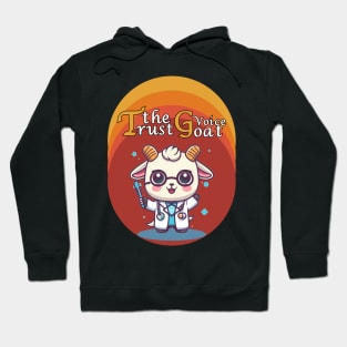 Trust The Goat Voice, Goat Hoodie